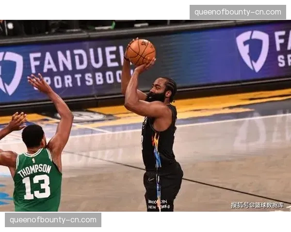 骑士篮网比赛战术执行 哈登组织串联效果显著